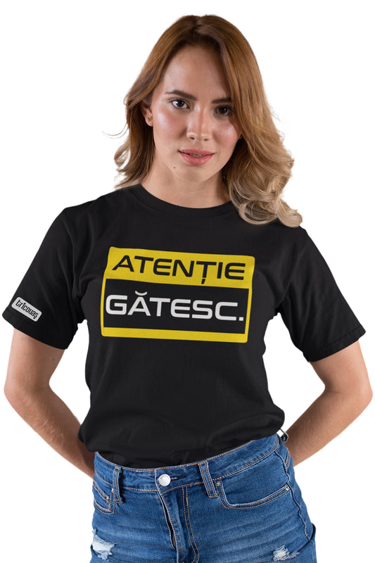 Tricou Atenție! Gătesc