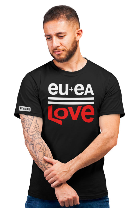 Tricou Eu + EA = LoVe