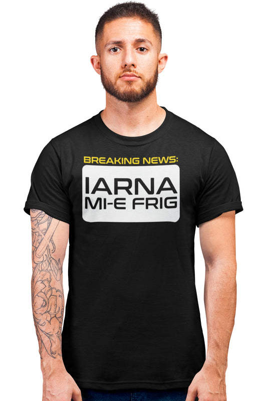 Tricou Iarna mi-e frig