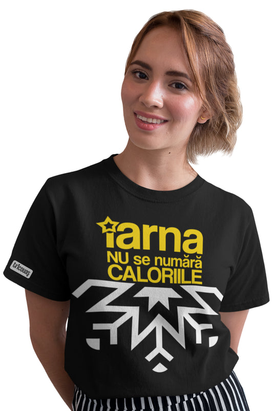 Tricou Iarna NU se numără caloriile