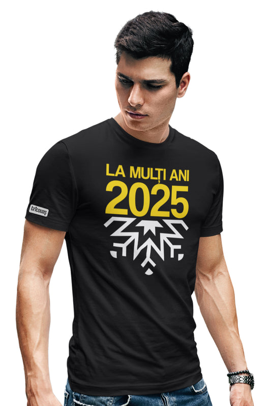 Tricou La mulți ani 2025