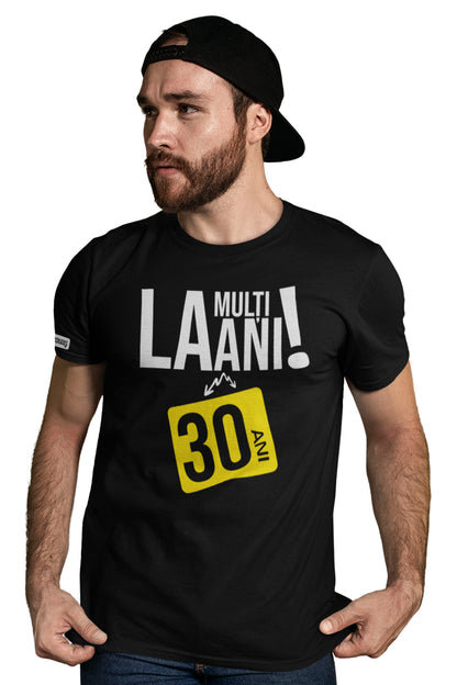 Tricou La mulți ani, 30 ani