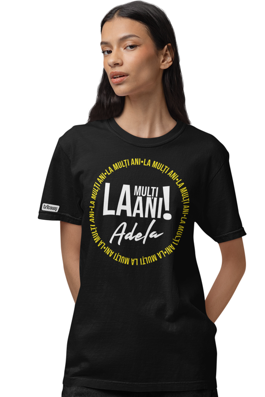 Tricou La mulți ani, Adela