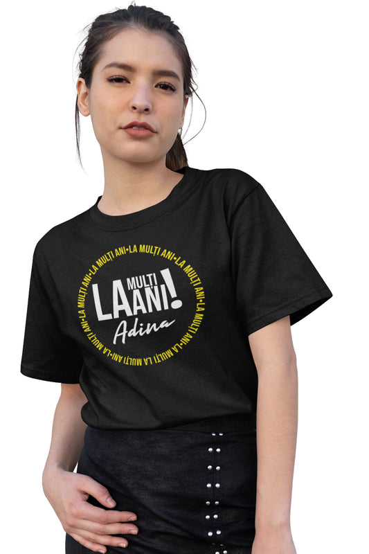 Tricou La mulți ani, Adina