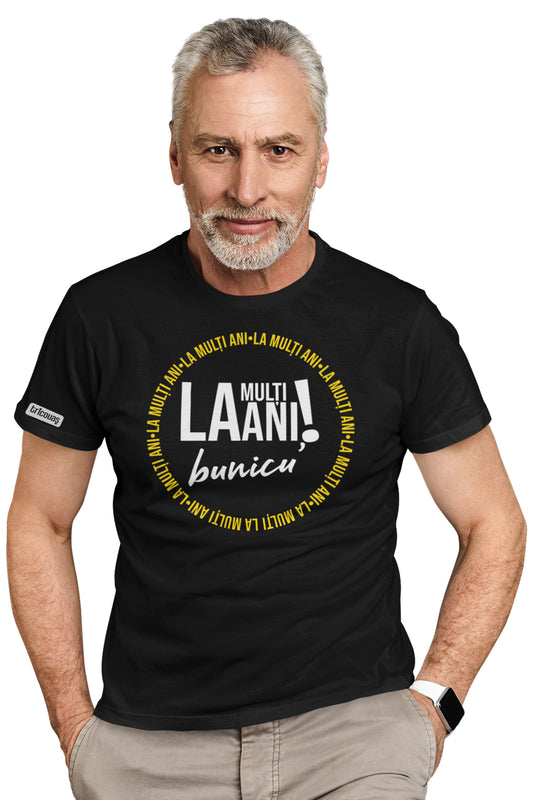 Tricou La mulți ani, Bunicu'