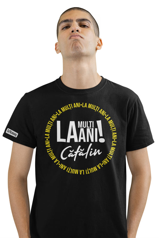 Tricou La mulți ani, Cătălin